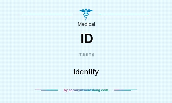 What does ID mean? It stands for identify