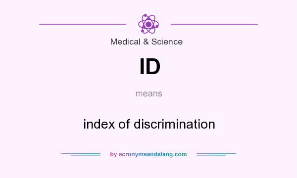 What does ID mean? It stands for index of discrimination