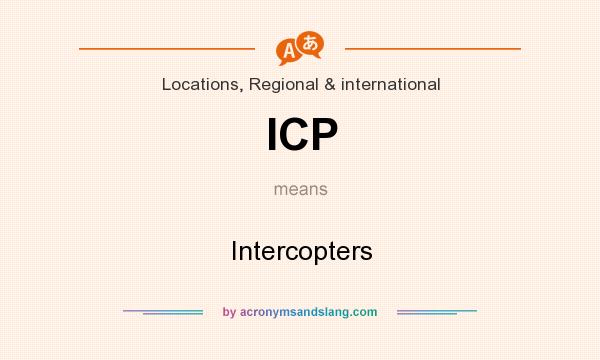 What does ICP mean? It stands for Intercopters