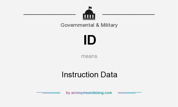 What does ID mean? It stands for Instruction Data