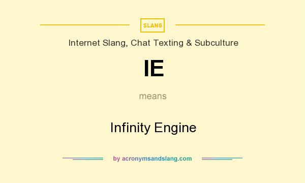 What does IE mean? It stands for Infinity Engine