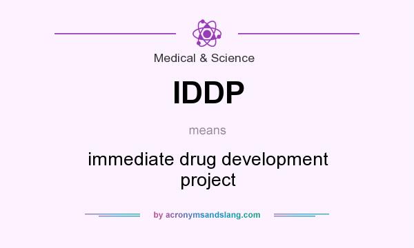 What does IDDP mean? It stands for immediate drug development project