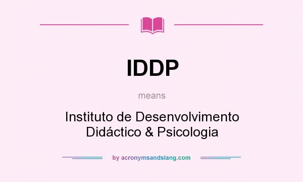 What does IDDP mean? It stands for Instituto de Desenvolvimento Didáctico & Psicologia