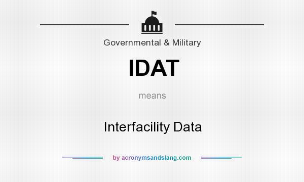 What does IDAT mean? It stands for Interfacility Data