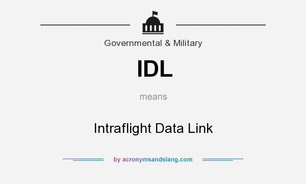 What does IDL mean? It stands for Intraflight Data Link