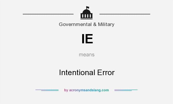 What does IE mean? It stands for Intentional Error