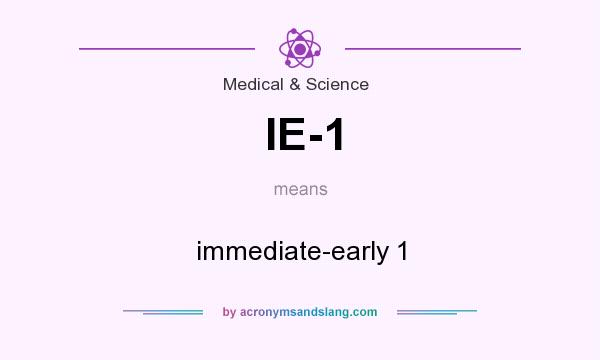 What does IE-1 mean? It stands for immediate-early 1
