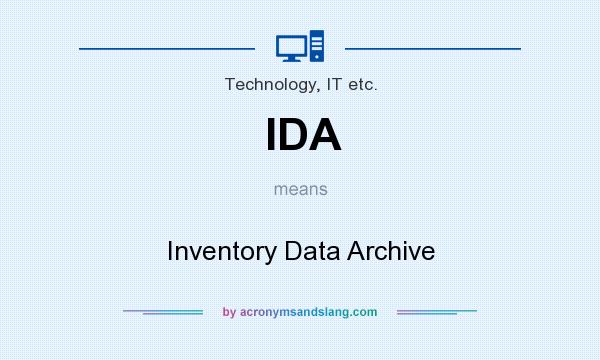 What does IDA mean? It stands for Inventory Data Archive