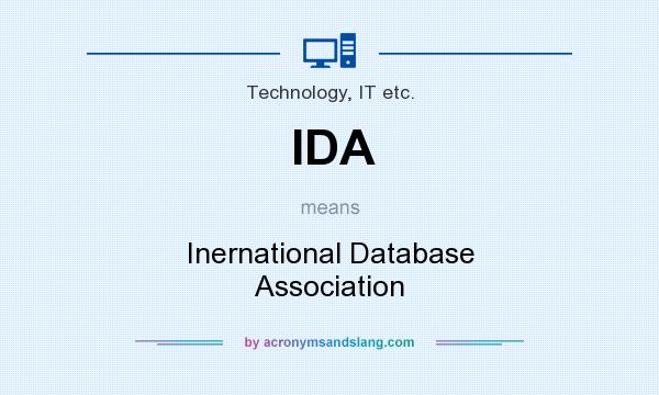 What does IDA mean? It stands for Inernational Database Association