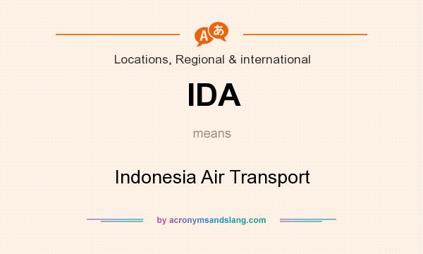 What does IDA mean? It stands for Indonesia Air Transport