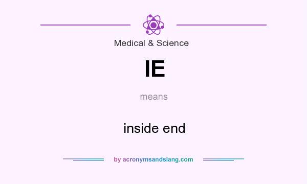 What does IE mean? It stands for inside end