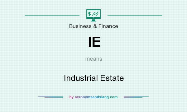What does IE mean? It stands for Industrial Estate