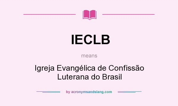 What does IECLB mean? It stands for Igreja Evangélica de Confissão Luterana do Brasil
