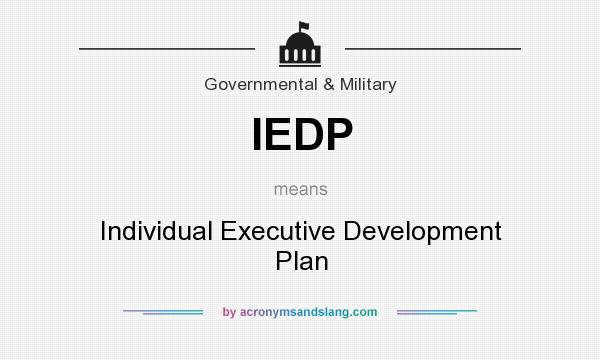 What does IEDP mean? It stands for Individual Executive Development Plan
