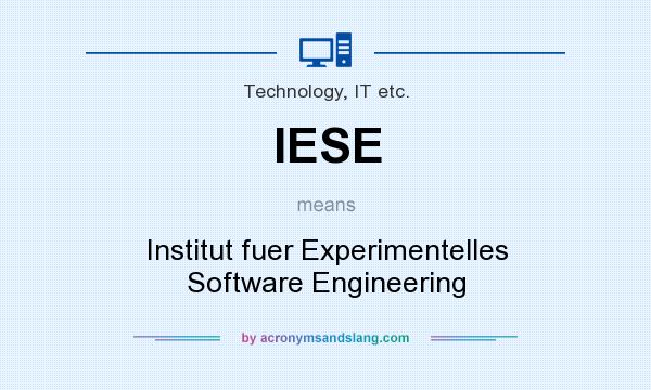 What does IESE mean? It stands for Institut fuer Experimentelles Software Engineering