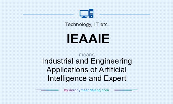 What does IEAAIE mean? It stands for Industrial and Engineering Applications of Artificial Intelligence and Expert