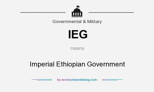 What does IEG mean? It stands for Imperial Ethiopian Government