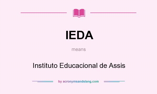 What does IEDA mean? It stands for Instituto Educacional de Assis