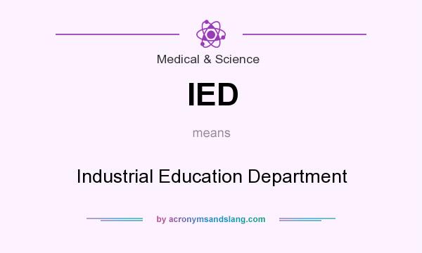 What does IED mean? It stands for Industrial Education Department