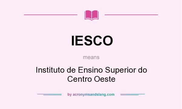 What does IESCO mean? It stands for Instituto de Ensino Superior do Centro Oeste
