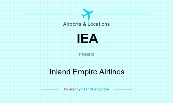 What does IEA mean? It stands for Inland Empire Airlines