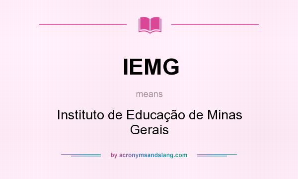 What does IEMG mean? It stands for Instituto de Educação de Minas Gerais