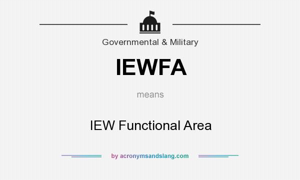 What does IEWFA mean? It stands for IEW Functional Area