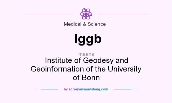 What does Iggb mean? It stands for Institute of Geodesy and Geoinformation of the University of Bonn