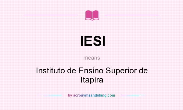 What does IESI mean? It stands for Instituto de Ensino Superior de Itapira