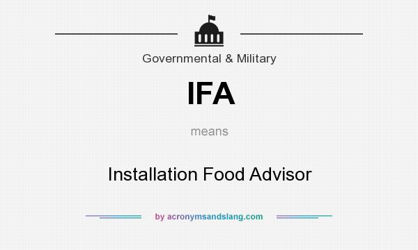 What does IFA mean? It stands for Installation Food Advisor