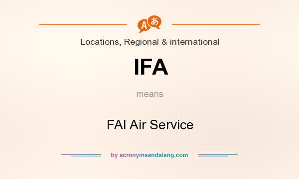What does IFA mean? It stands for FAI Air Service