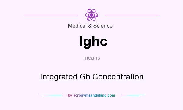 What does Ighc mean? It stands for Integrated Gh Concentration