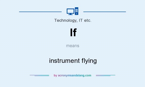 What does If mean? It stands for instrument flying