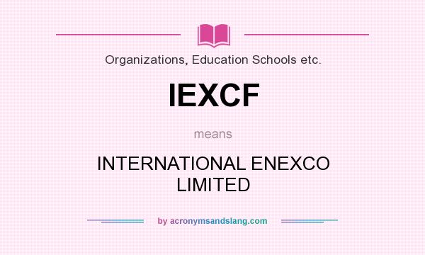 What does IEXCF mean? It stands for INTERNATIONAL ENEXCO LIMITED