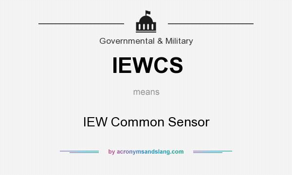 What does IEWCS mean? It stands for IEW Common Sensor