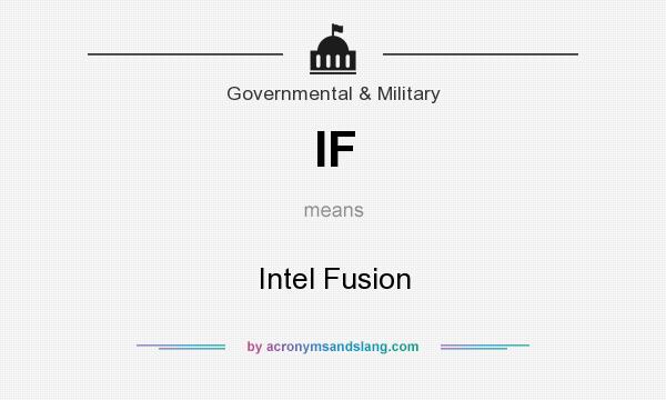 What does IF mean? It stands for Intel Fusion