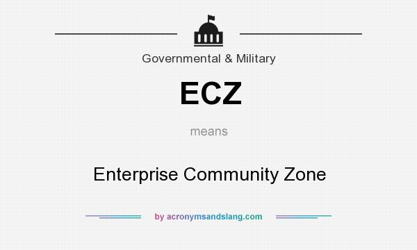 What does ECZ mean? It stands for Enterprise Community Zone