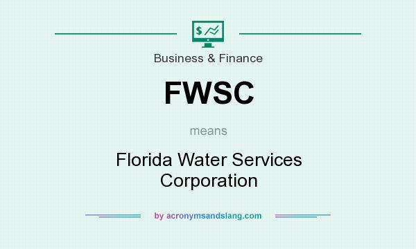 What does FWSC mean? It stands for Florida Water Services Corporation