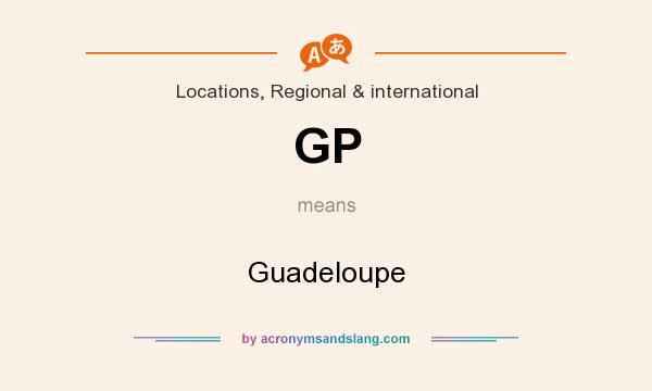 What does GP mean? It stands for Guadeloupe