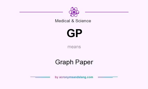 What does GP mean? It stands for Graph Paper