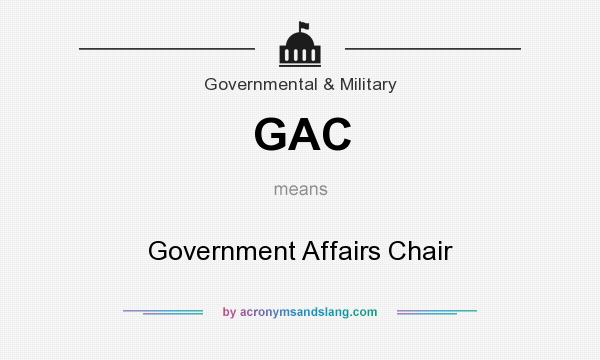 What does GAC mean? It stands for Government Affairs Chair
