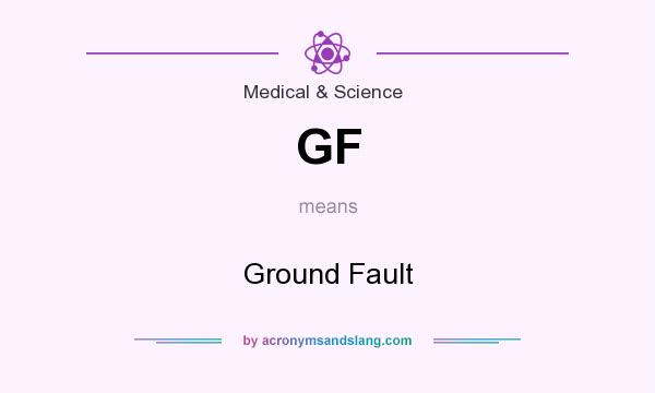 What does GF mean? It stands for Ground Fault
