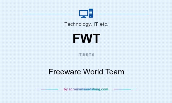What does FWT mean? It stands for Freeware World Team