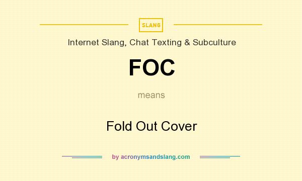 What does FOC mean? It stands for Fold Out Cover