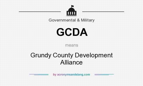 What does GCDA mean? It stands for Grundy County Development Alliance
