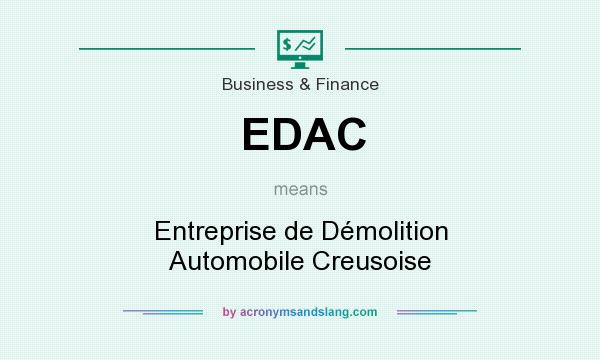 What does EDAC mean? It stands for Entreprise de Démolition Automobile Creusoise