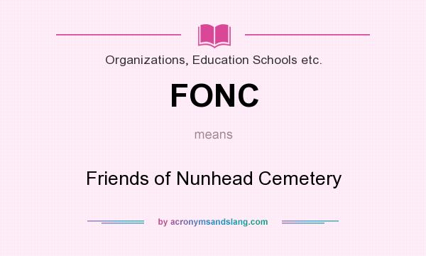 What does FONC mean? It stands for Friends of Nunhead Cemetery