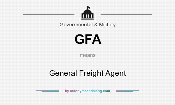 What does GFA mean? It stands for General Freight Agent
