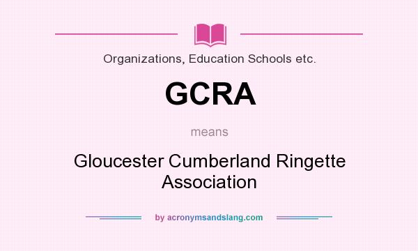 What does GCRA mean? It stands for Gloucester Cumberland Ringette Association