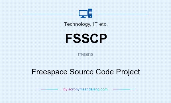 What does FSSCP mean? It stands for Freespace Source Code Project